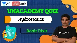 JEE: Hydrostatics | Unacademy Quiz | Class 11 | JEE English | JEE Physics | Rohit Dixit