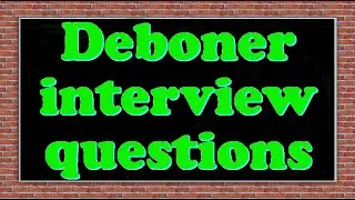 Deboner interview questions
