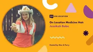 On Location Medicine Hat S2 Ep 11: Jessikah Babe
