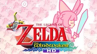 [WEB VTUBER] The Legend of Zelda: The Wind Waker