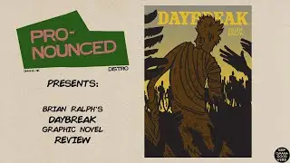 Brian Ralph's 'DAYBREAK' GN review