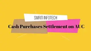 SAP Cash Purchase Settlements on AUC (Asset Under Construction) | Step-by-Step Process