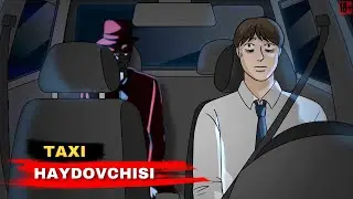 TAXI HAYDOVCHISI | QO&rsquo;RQINCHLI MULTIK ❗️ANIMATSION HIKOYA & BILOL