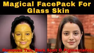 ✨DIY Facepack for Remove Tan, DarkSpot & Pigmentation and Gives Glass Skin | Home Made Facepack 