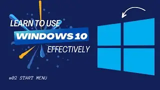 Windows 10 Start menu | Know the Right way to use Start Menu in windows 10 | Windows 10 #02