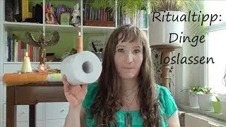 Ritualtipp: Loslassen