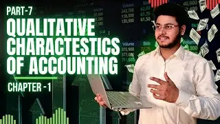 Qualitative Characteristics of Accounting | What Makes Accounting Information Useful? CBSE | NCERT