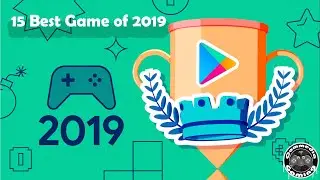 Top 15 Editors' Choice Games Android || Best Game of 2019