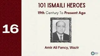 Ismaili Heroes | Legacy of Varas Amir Ali Fancy: Business Pioneer & Community Leader