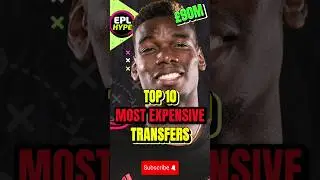 Top 10 Most EXPENSIVE Players #football #premierleague #epl #soccer