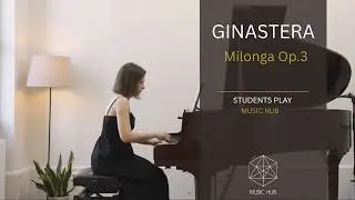 Alberto Ginastera, Milonga - Op.3 - Dimitra Stavropoulou piano performance