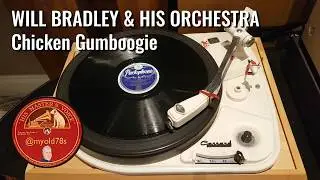 Chicken Gumboogie - Will Bradley Orchestra 1943 78 rpm Parlophone R 2887