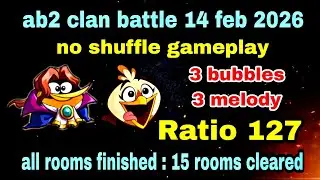 Angry birds 2 clan battle 14 feb 2026 no shuffle gameplay 15 rooms finished 3 melody and 3 bubbles