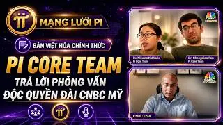 PI NETWORK | Bản Dịch Nicolas V&agrave; C.Fan Trả Lời Phỏng Vấn Về Pi Network Từ Đ&agrave;i CNBC - Mỹ