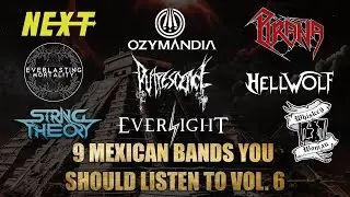 9 MEXICAN BANDS YOU SHOULD LISTEN TO VOL. 6