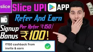 Slice App Refer & Earn 2025 | ₹150 Per Referral | Referral Code JAKAR62632 | Full Earning Guide