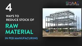 4 ways to reduce Raw Material Inventory in PEB Manufacturing!