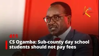 CS Ogamba: Sub-county day school students should not pay fees
