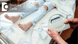 New DVT prevention : Deep Vein Thrombosis (DVT) Pump importance- Dr. Sushma Pathak