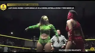 Lady Shani, Mamba y Carta Brava vs Hiedra, Estrella Divina y Toro Negro, Arena Neza