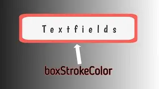#1 OutlinedBox TextInputLayout / boxStrokeColor
