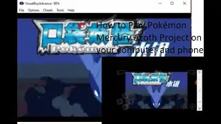 How to play Pokemon Mercury Azoth Project on your computer and your phone (Read Description Below!!)