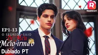 [Dublado PT] O Segredo Sujo de Meu Meio-irmão丨ReelShort