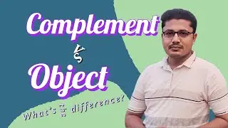 Difference between complement and object - Complement vs Object