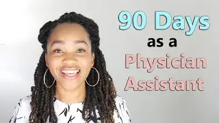 90 Day Check in as a New Grad Physician Assistant (Trauma/ General Surgery PA)