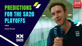 Stuart Broad picks his four teams for SA20 playoffs | SA20