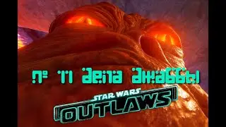 Дела Джаббы/  Star Wars Outlaws ч.11