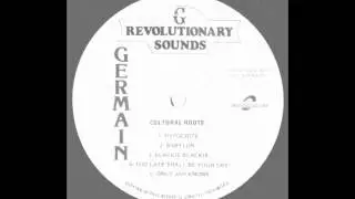 Cultural Roots - Too Late Shall Be Your Cry