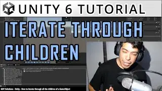 { How to ITERATE THROUGH CHILDREN of a GameObject in Unity - Detailed Unity tutorial for beginners }