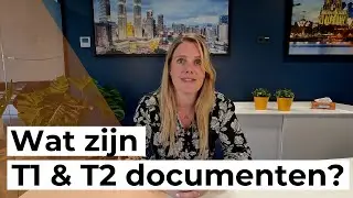 Wat zijn T1 & T2 documenten?
