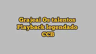 Granjeai os Talentos 07 playback legendado CCB