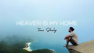 Heaven is my Home - Timo Shely (Official Music Video)