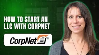 How to start an LLC with CorpNet