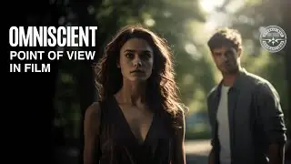 WHAT IS OMNISCIENT POINT OF VIEW IN FILM?