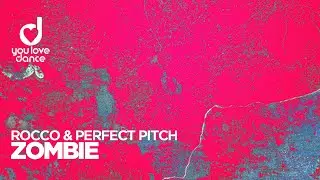 Rocco & Perfect Pitch - Zombie