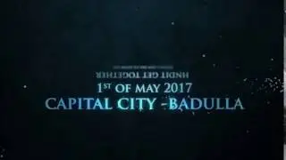 HNDIT GET TOGETHER,  1st OF MAY 2017 IN CAPITAL CITY BADULLA  at 9.00 a.m ONWARDS