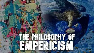 Is All Knowledge From Experience ? Philosophy Of Empericism.