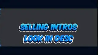 SELLING INTROS!!! CHEAP!!!!!!!!! CHECK DESC