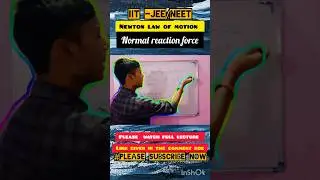 NORMAL REACTION  FORCE|| NLM ||  JEE/NEET CBSE Class 11th PHYSICS #jee #viral