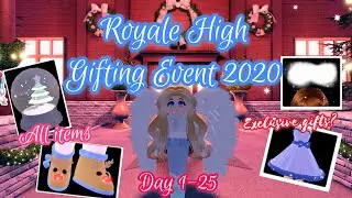 ALL GIFTS from Royale High Gifting Events 2020 | FREE EXCLUSIVE GIFTS| Advent Calendar Day 1-25