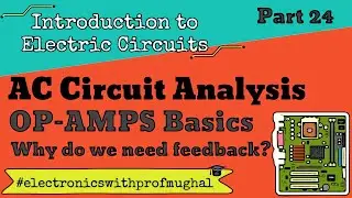 #24 Operational Amplifiers ➠ Why we need feedback?