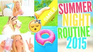Night Routine for Summer 2015