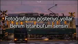 Benim İstanbul'um Sensin - Mavi //(s&ouml;zleri)//