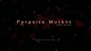 Parasite Mutant full Demo