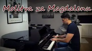 Molitva za Magdalenu - Oliver Dragojević   Piano cover