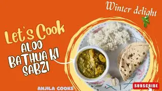Authentic Aloo Bathua ki Sabji Recipe | Winter Special Desi Lunch | Anjila Cooks